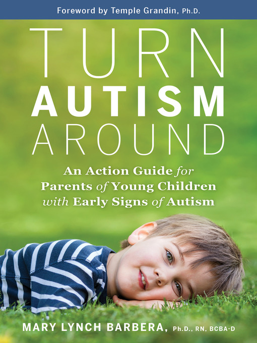 Title details for Turn Autism Around by Mary Lynch Barbera, PhD - Available